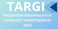 Obrazek dla: Targi Projektów Regionalnych Funduszy Europejskich 2024